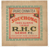 Publicité , Emballage Neuf , étiquette , PURE CHINA TEA ,SOUCHONG ,R.H.C. Série F.C., Frais Fr 1.85 E - Publicités