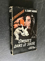 FLEUVE NOIR ESPIONNAGE N° 131  OMBRES DANS LE SOLEIL  A. SAINT MOORE E.O. 1957 - Fleuve Noir