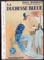Bibliothèque Plon N°83 - Paul Bourget - "La Duchesse Bleue" - 1927. - 1901-1940
