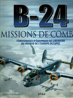 B-24 MISSIONS DE COMBAT LIBERATOR  AVIATION USAAF GUERRE AERIENNE EUROPE - Aviazione