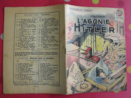 Livet Collection "patrie". L'agonie D'Hitler. Jean Carrière. éditions Rouff 1948. N°  65 - Oorlog 1939-45