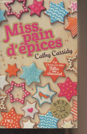Miss Pain D'épices - Série : Les Filles Au Chocolat - Cassidy Cathy - 2018 - Altri