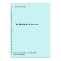 Die Riesin Im Steinboot - Sonstige & Ohne Zuordnung
