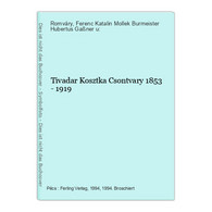 Tivadar Kosztka Csontvary 1853 - 1919 - Sonstige & Ohne Zuordnung