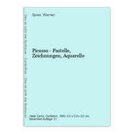 Picasso - Pastelle, Zeichnungen, Aquarelle - Sonstige & Ohne Zuordnung