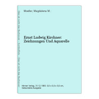 Ernst Ludwig Kirchner: Zeichnungen Und Aquarelle - Sonstige & Ohne Zuordnung