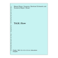 TALK. Show - Otros & Sin Clasificación