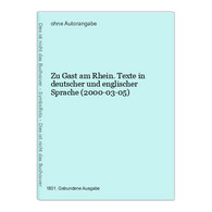 Zu Gast Am Rhein. Texte In Deutscher Und Englischer Sprache (2000-03-05) - Andere & Zonder Classificatie