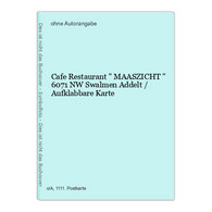 Cafe Restaurant  MAASZICHT  6071 NW Swalmen Addelt / Aufklabbare Karte - Alberghi & Ristoranti