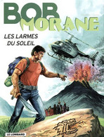 Bob Morane Les Larmes Du Soleil - Bob Morane