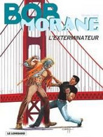 Bob Morane L'exterminateur - Bob Morane