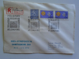 D179752   Suomi Finland Registered Cover - Cancel  Helsinki Helsingfors 1971  SHS Symposium    Sent To Hungary - Briefe U. Dokumente