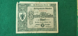 GERMANIA Munchen 100 Miliardi  Mark 1923 - [11] Local Banknote Issues