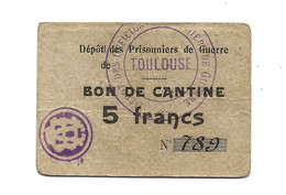 1914-1918 // P.O.W. // Bon De Prisonnier De Guerre // TOULOUSE (31) // Bon De Cinq Francs - Autres & Non Classés