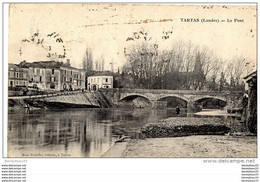 CPA (Réf :AS260) TARTAS (LANDES 40) LE PONT (animée) - Tartas