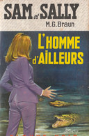 SAM Et SALLY - M  G  BRAUN - L'Homme D'Ailleurs -  Spécial  Police - Fleuve Noir Numéro 708 - Fleuve Noir