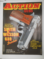 Revue Action Guns N°63 Smith&Wesson 639 Cartouches 22 Silhouettes - Autres & Non Classés