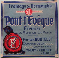 Etiquette Pont-l'Evêque Fermier - Domaine La Louveterie - F.Boutelet à Thuit-Hébert 27 Normandie - Eure   A Voir ! - Fromage