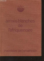 Armes Blanches De L'Afrique Noire- Inventaire De L'art Africain (Numéro Hors Série ABC Décor) - Jacob Alain - 1974 - Arte