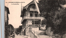 69 / CHARBONNIERES LES BAINS / LA GRANDE RUE / JOLIE CARTE - Charbonniere Les Bains