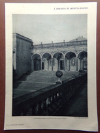 Stampa Del 1929 Abbazia Di Montecassino Antiportico Chiostro Della "Foresteria" - Unclassified