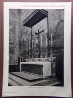 Stampa Del 1929 Sistemazione Cappella Sistina Altare Nuovo Veduta D'insieme - Unclassified