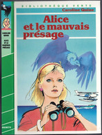 Hachette - Bibliothèque Verte - Caroline Quine - "Alice Et Le Mauvais Présage" - 1986 - #Ben&Alice - Biblioteca Verde