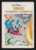 Livre Bibliothèque Rose 1981 Dingo Navigateur Malgré Lui Walt Disney CP/GF - Bibliotheque Rose