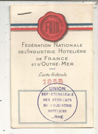 Carte De Membre, Féd. Nle. De L'Industrie Hotelière De France Et D'Outre Mer , Flers De L'Orne, Hôtel De L'Ouest,1958 - Non Classés
