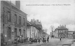 80-BERTEAUCOURT-LES-DAMES - HÔTEL DES POSTES ET TELEGRAPHES - Otros & Sin Clasificación