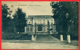 Oudergem - Auderghem: Château Wauquez - Auderghem - Oudergem