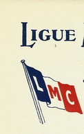 EMPIRE FRANÇAIS NAVIGATION COLONIES  Papier Entête  LIGUE MARITIME ET COLONIALE FRANCAISE Paris  VOIR SCANS - 1900 – 1949
