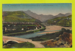 73 ALBERTVILLE N°46 Vallée D'Albertville Beau Pont Et Le Mont Charvin - Albertville