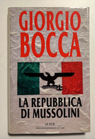Ventennio - G. Bocca - La Repubblica Di Mussolini - Ed. 1994 Mondadori - Other