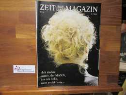 ZEIT Magazin Nummer 28, 8. Juli 2021 Ich Dachte Immer, Der MANN, Den Ich Liebe, Muss Perfekt Sein - Politik & Zeitgeschichte