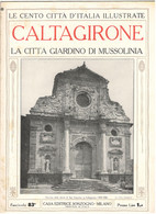 LE CENTO CITTA' D'ITALIA ILLUSTRATE - CALTAGIRONE  (SICILIA) - Fascicolo No. 83 - Kunst, Design, Decoratie
