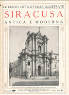 LE CENTO CITTA' D'ITALIA ILLUSTRATE - SIRACUSA  (SICILIA) - Fascicolo No. 99 - Mode