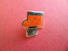 Pins Pin's Sport Basket - Ball Basketball - MJC CASTANET Tolosan - Haute Gaonne - Signé Arcapea - Basketball