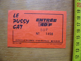 Ticket Billet Spectacle Concert Discotheque LE PUSSY CAT Quncy Le Vicomte - Tickets - Vouchers