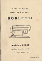 ANCIEN MODE D'EMPLOI MACHINE A COUDRE  BORLETTI 30 PAGES  TB - Other