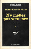 N'y Mettez Pas Votre Nez--J.H.CHASE- 1966 SN N°194--BE/TBE - Série Noire