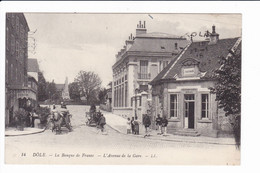 14 - DOLE - La Banque De France - L'Avenue De La Gare - Dole