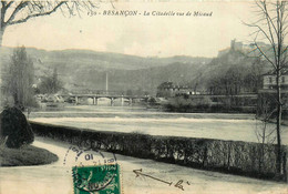 Besançon * La Citadelle Vue De Micaud * Pont - Besancon