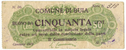 50 CENTESIMI COMUNE DI BUIA BUONO COMUNALE WWI GENNAIO 1918 BB - Other & Unclassified