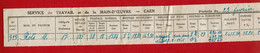 1945 - Fiche De Travail Des SERVICES DU TRAVAIL ET DE LA MAIN-D'ŒUVRE - CAEN - Document Longueur 37,5 Cm3 - Historische Dokumente