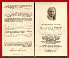 SOUVENIR MORTUAIRE  De MONSIEUR FRANCOIS VEUILLOT / Chevalier De La Légion D'Honneur / DCD Le 16 Juillet 1952 -- - Devotion Images