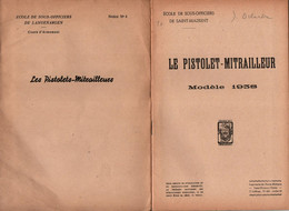 MANUEL ECOLE SOUS OFFICIERS LANGENARGEN SAINT MAIXENT  PISTOLET MITRAILLEUR MOD. 1938 THOMPSON - Armes Neutralisées