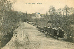 Le Châtelet * Route Et Vue Sur Le Pont * Enfants Villageois - Other & Unclassified