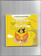 Livre Hachette Jeunesse  Le Corbeau Et Le Renard - Hachette