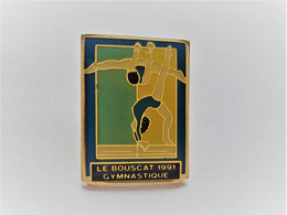 PINS  LE BOUSCAT GYMNASTIQUE 1991 / 33 GIRONDE LE BOUSCAT /33NAT - Gymnastics